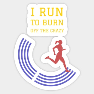 Fasbytes Women Runner I run To Burn Off the Crazy Typography Sticker